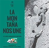 LA MONTAÑA NOS UNE. 125 años Unidades de Montaña 